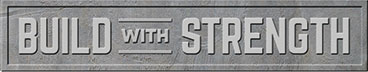 Build With Strength